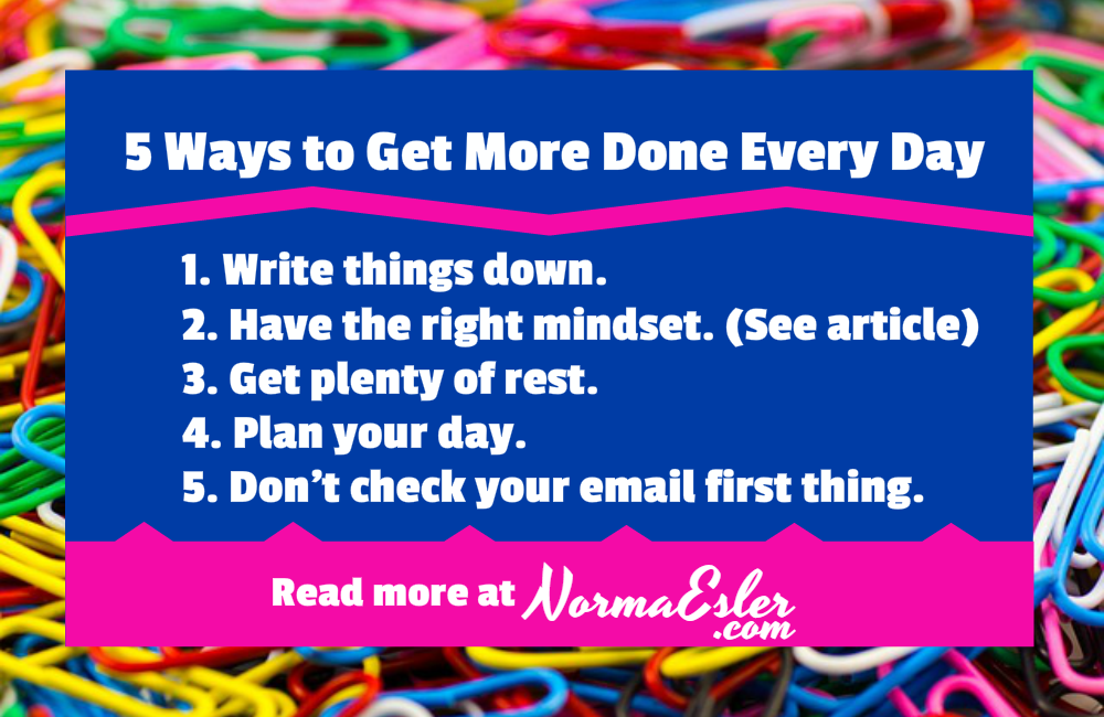 5 Ways to Get More Done Every Day