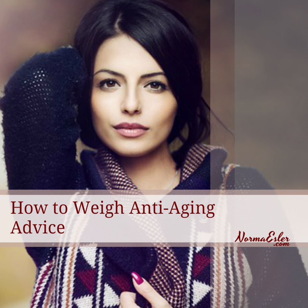 how to weigh anti-aging advice